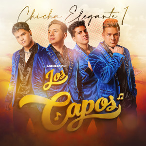Agrupación Los Capos的專輯Chicha Elegante 1