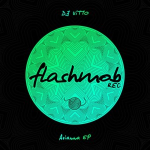 ดาวน์โหลดและฟังเพลง Arianna (Original Mix) พร้อมเนื้อเพลงจาก Dj Vitto
