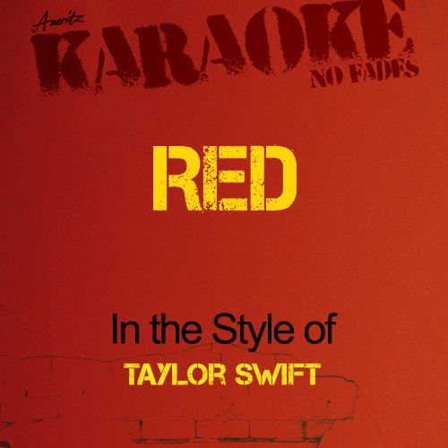 Red (In the Style of Taylor Swift) [Karaoke Version] (Karaoke Version)