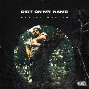 Album Dirt On My Name (Explicit) oleh Darius