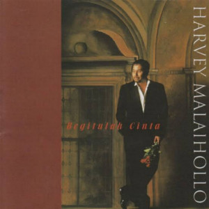 收聽Harvey Malaihollo的Begitulah Cinta歌詞歌曲