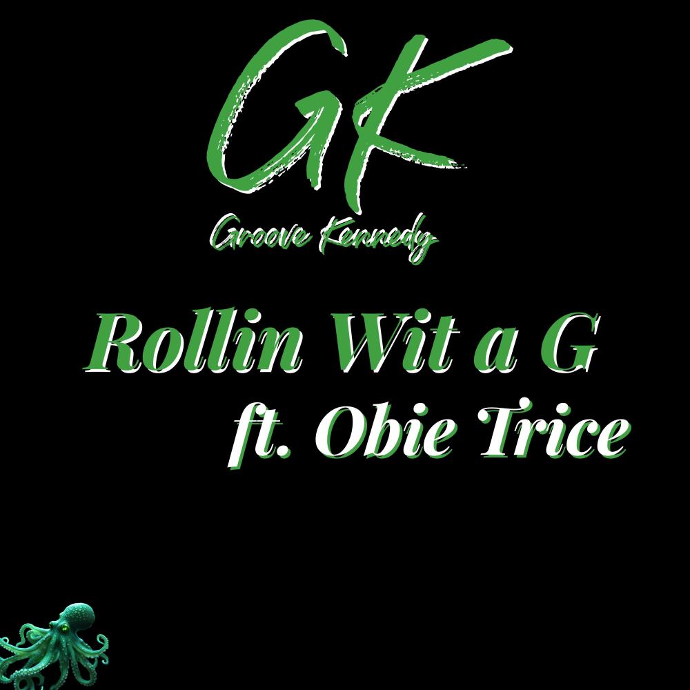 Rollin wit a G (feat. Obie Trice) (Explicit)