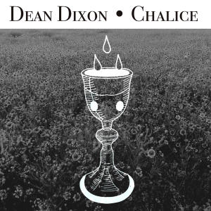 Dean Dixon的專輯Chalice EP