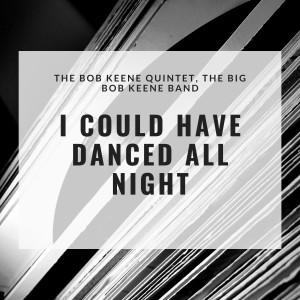 Listen to Unforgettable song with lyrics from The Bob Keene Quintet