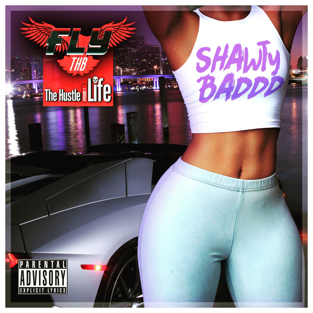 Shawty Baddd (Explicit)