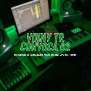 ดาวน์โหลดและฟังเพลง Vinny TR Convoca 02 (Explicit) พร้อมเนื้อเพลงจาก DJ Vinny TR
