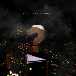Album Вопрос (Explicit) from Kampor
