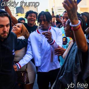 Diddy Thump的專輯yb free (Explicit)