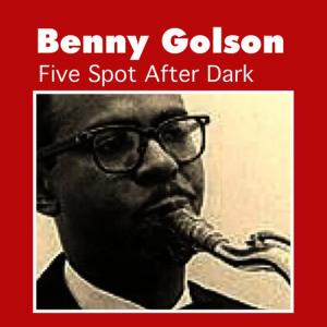 收聽Benny Golson的Park Avenue Petite歌詞歌曲