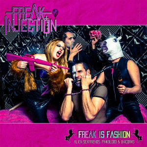 Album Freak Is Fashion (Explicit) oleh Freak Injection