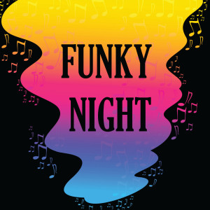 Funky Night dari Sister Sledge