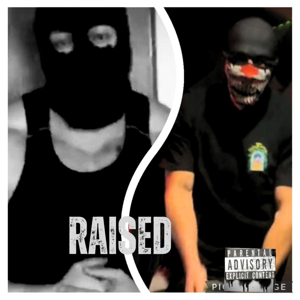 Raised (feat. fastmoneybelg) (Explicit)