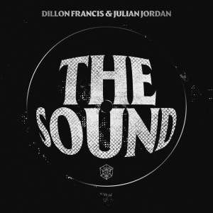 อัลบัม The Sound ศิลปิน Dillon Francis