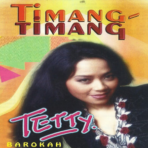 Tetty Barokah的專輯Timang - Timang
