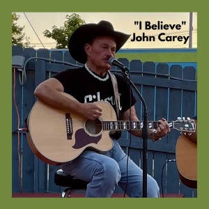 收聽John Carey的I Believe歌詞歌曲