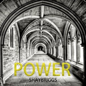ดาวน์โหลดและฟังเพลง Power พร้อมเนื้อเพลงจาก ShayBriggs