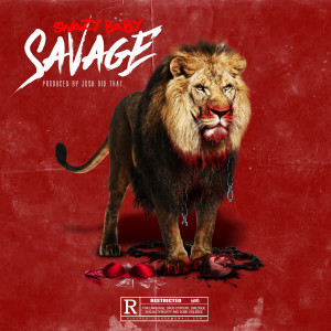 Album Savage (Explicit) from Swazy Baby