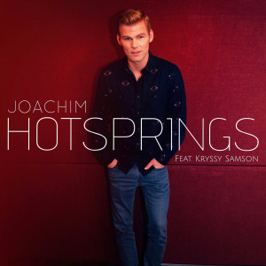 Album Hotsprings (feat. Kryssy Samson) oleh Joachim
