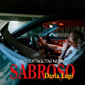 收聽Daria Lupi的Sabroso (DJ Catsultan Remix)歌詞歌曲