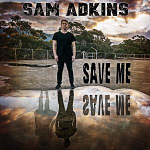 收聽Sam Adkins的Save Me歌詞歌曲