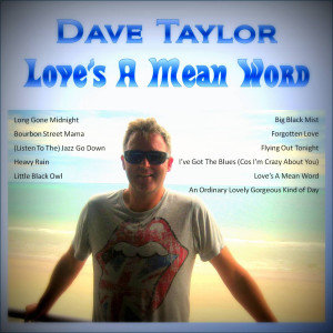 Album Love's a Mean Word from Dave Taylor