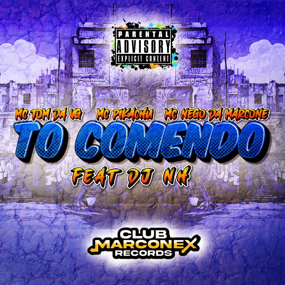 To Comendo (feat. DJ NH|Explicit)