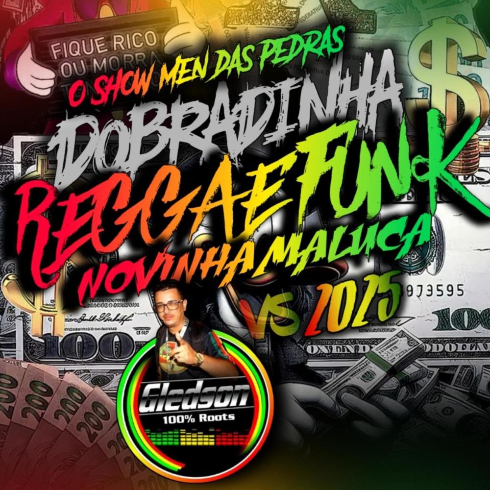 Dobradinha Reggae Funk Novinha Maluca vs 2025
