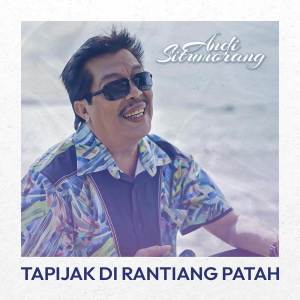收听Andi Situmorang的Tapijak Di Rantiang Patah歌词歌曲