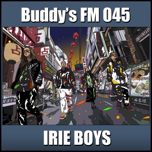 อัลบัม Buddys FM 045 (Explicit) ศิลปิน IRIE BOYS