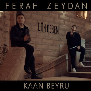 收听Ferah Zeydan的Dön Desem歌词歌曲