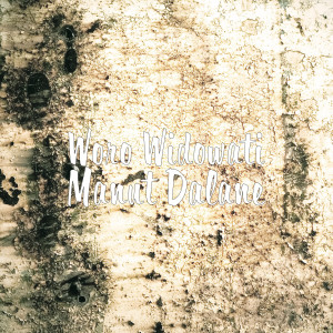Listen to Manut Dalane song with lyrics from Woro Widowati