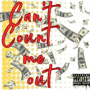 收聽BBS SLIM的Can't Count Me Out (Explicit)歌詞歌曲