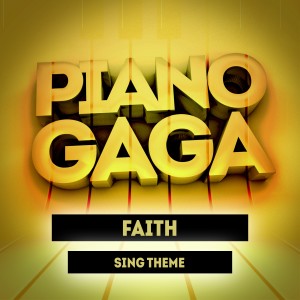 ดาวน์โหลดและฟังเพลง Faith "Sign Theme" (Piano Version) [Original Performed by Stevie Wonder & Ariana Grande] (乐器版) พร้อมเนื้อเพลงจาก Piano Gaga