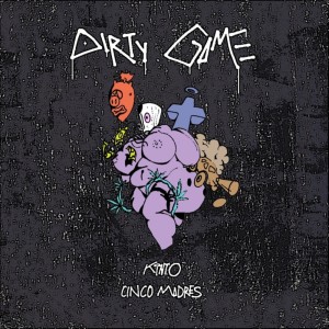 อัลบัม Dirty Game ศิลปิน Kinto Cincomadres