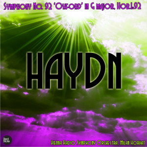 อัลบัม Haydn: Symphony No. 92 'Oxford' in G major, Hob.I:92 ศิลปิน Milan Horvat