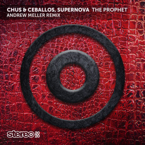 Chus & Ceballos的專輯The Prophet (Andrew Meller Remix)