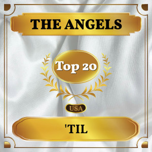 Listen to 'Til song with lyrics from Angels