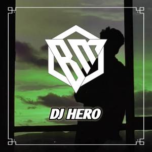 อัลบัม DJ Hero Slow Banyuwangi ศิลปิน Brantas Music