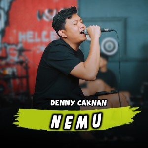 ดาวน์โหลดและฟังเพลง Nemu (Cover) พร้อมเนื้อเพลงจาก Denny Caknan