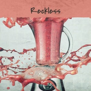 Listen to Reckless song with lyrics from Danny C