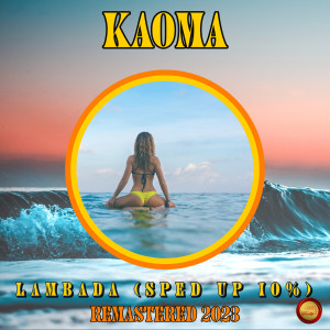 Listen to Lambada (Sped Up 10 %) song with lyrics from Kaoma