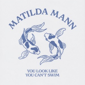 收聽Matilda Mann的You Look Like You Can't Swim歌詞歌曲