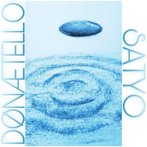 ดาวน์โหลดและฟังเพลง Satyo พร้อมเนื้อเพลงจาก DØNÆTELLO