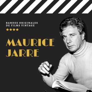 Maurice Jarre的專輯Maurice Jarre - Bandes Originales de Films Vintage