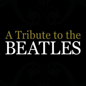 A Tribute To The Beatles