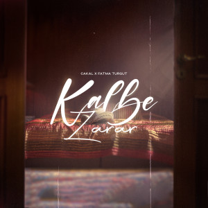 Listen to Kalbe Zarar (Explicit) song with lyrics from Cakal