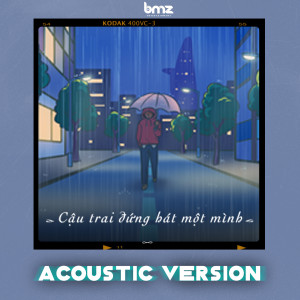 Listen to Cậu Trai Đứng Hát Một Mình (Acoustic Version) song with lyrics from Hoa Xuân Đức