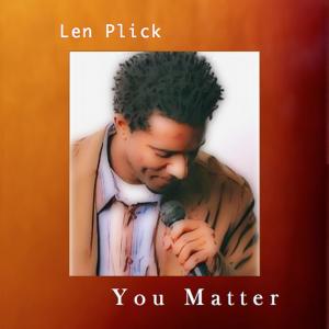 Len Plick的專輯You Matter