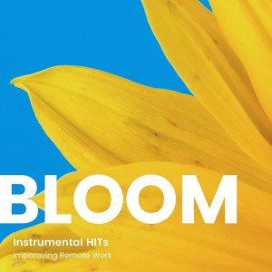 日本羣星的專輯Instrumental HITs BLOOM, for Imporoving Remote Work