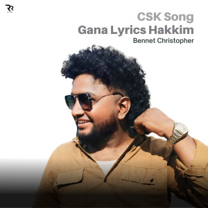 Listen to Csk Song song with lyrics from Gana Lyrics Hakkim
